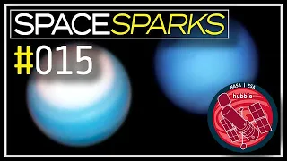 Space Sparks Episode 15: Hubble Helps Explain Why Uranus and Neptune Are Different Colours