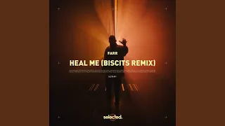 Heal Me (Biscits Remix)