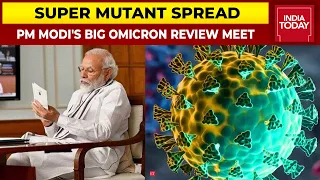 PM Modi To Hold COVID-19 Review Meet Amid Omicron Scare; Centre Cautions States On New Variant