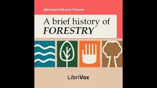 Best Books - A Brief History of Forestry | by Bernhard Eduard Fernow | Part 2