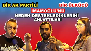 Ak Parti emektarı genç: İmamoğlu diyorum çünkü...