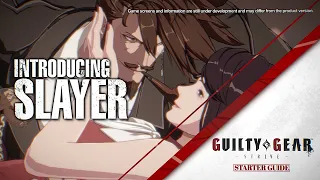 Guilty Gear -Strive- Starter Guide - Slayer