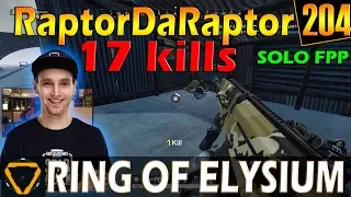 RaptorDaRaptor | 17 kills | ROE (Ring of Elysium) | G204
