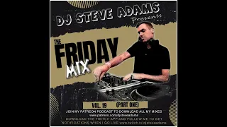 The Friday Mix Vol. 19 (Part One)