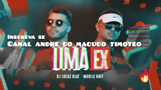 DJ Lucas Beat e Murilo Huff - Uma Ex Remix