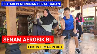 SENAM AEROBIK BL FOKUS BAKAR LEMAK PERUT