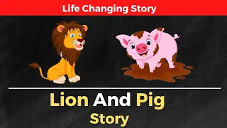 Never Fight With The Pig | Motivational Story