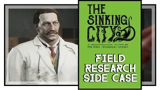 The Sinking City Field Research Side Case Walkthrough (Plague Doctor Costume Unlocked)