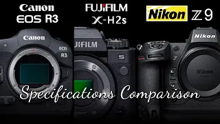 Fuji xH2s vs Canon R3 || Fuji xH2s vs Nikon Z9 || Fuji x-H2s specs || Best 12 bit video cameras