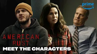 Meet the Characters | American Rust | Prime Video