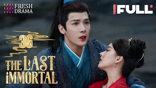 【Multi-sub】The Last Immortal EP36 | Zhao Lusi, Wang Anyu | 神隐 | Fresh Drama