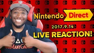 Nintendo Direct 9.13.17 LIVE REACTION! (I HAVE HIGH HOPES FOR THIS)