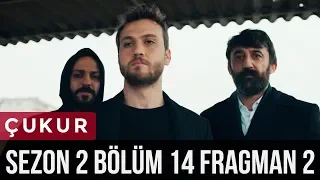 Çukur 2.Sezon 14.Bölüm 2.Fragman