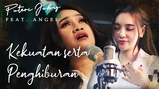 Kekuatan Serta Penghiburan - Puteri Juby feat Angel (Cover)