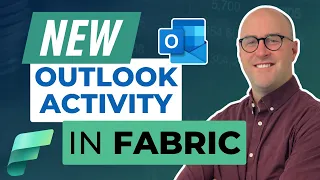 The NEW Outlook Activity in Fabric Data Factory Pipelines