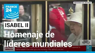 Líderes en todo el mundo rinden homenaje a la reina Isabel II • FRANCE 24 Español