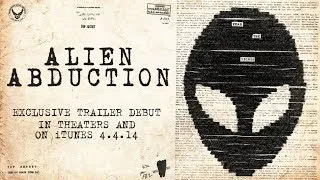 Alien Abduction Official Trailer - HD 4.4.14 In theaters and on demand