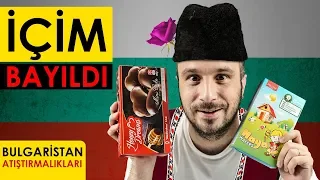 EN YAKIN KOMŞU BULGARİSTAN ATIŞTIRMALIKLARINI DENEDİM