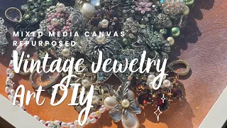 How to repurpose vintage jewelry art DIY mixed media canvas #giftsforMom #MixedMedia #JunkJewelry