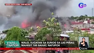 Walo, sugatan sa sunog sa Las Piñas; mahigit 100 bahay, natupok | SONA