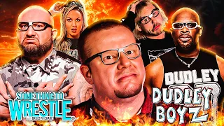 The Dudley Boyz: Something To Wrestle