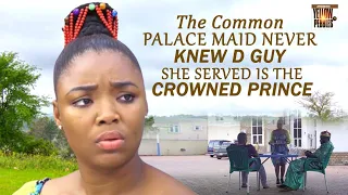 The Common Palace Maid Never Knw D Guy She Served Is The Crowned Prince EKENE UMENWA Nigerian Movies