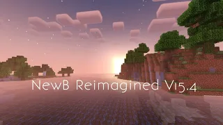 NewB Reimagined V15.4|Shaders for MCPE PATCH 1.20