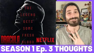 Dracula Season 1 Episode 3 THOUGHTS