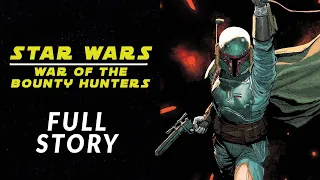 Star Wars: War of The Bounty Hunters | Full Story