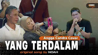 Yang Terdalam - NOAH | Cover by Angga Candra Ft Himalaya