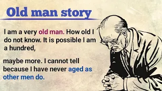 Very interesting story || Graded reader||Level 💎💎💎|| comprehension || Old man story