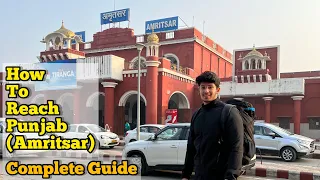 Solo Amritsar Budget Trip | How To Reach Punjab "Amritsar" Complete travel guide | Transport, Hotels