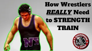 School of Wrestling: How Wrestlers REALLY Need to Strength Train