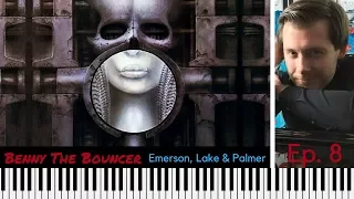 Episode 8: "Benny the Bouncer" by Emerson, Lake & Palmer