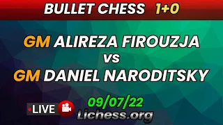 Alireza Firouzja vs Daniel Naroditsky | Bullet Chess 1+0 | lichess.org | 09/07/22