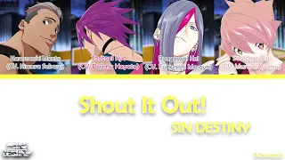 SIN DESTINY「Shout It Out!」[Hi-DRIVERS! ハイドライバーズ Color Coded Lyrics KAN/ROM/ENG]