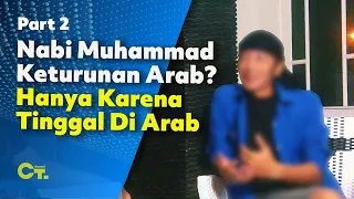 🔴 Apa Benar Nabi Muhammad Keturunan Dari Arab?