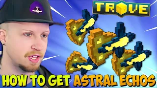 BEST WAY TO GET ASTRAL ECHO in TROVE! ✨ Trove Astral Echo & Celestial Sphere Guide / Tutorial