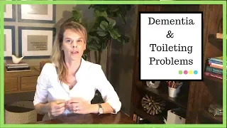 Dementia Toileting problems