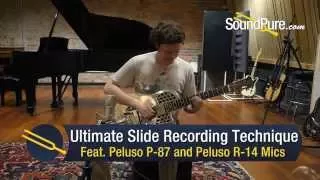 Ultimate Slide Recording Technique: Feat. Peluso P-87 and Peluso R-14 Microphones