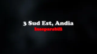 3 Sud Est, Andia - Inseparabili 🔊 (slowed + reverb)