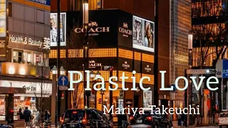 竹内まりや Maria  takeuchi Plastic Love with English lyrics