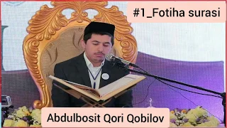 #1_Fotiha surasi | Abdulbosit Qori Qobilov | Фотиха сураси | Абдулбосит Кори Кобилов | Surah fatihah