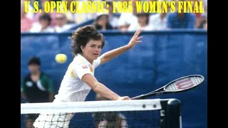 U.S.Open Classic: 1985 Women's Final: Mandlikova Defeats Navratilova (Edited)