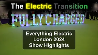 Everything Electric London 2024 - Show Highlights