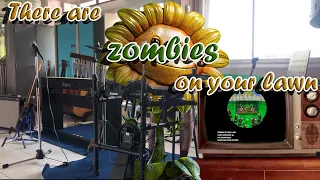 Plants vs Zombies - Theres a zombie on your lawn #drumset Covered by @KhunNire