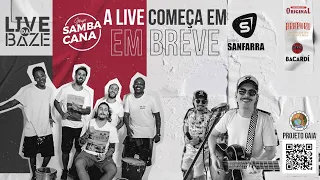 LIVE DA BAZE - GRUPO SAMBACANA CONVIDA GRUPO SANFARRA