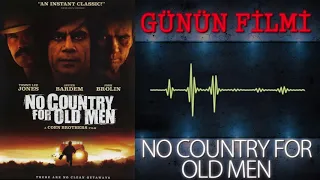''No Country for Old Men'' - Günün KLASİK Filmi
