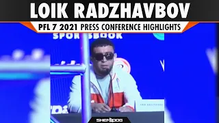 Loik Radzhavbov | PFL 7: 2021 Playoffs (Press Conference)