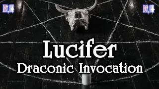 Draconic Invocation of Lucifer [Audio & Text]